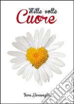 Mille volte cuore