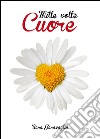 Mille volte cuore libro