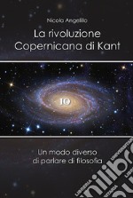 La rivoluzione copernicana di Kant libro