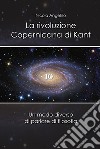 La rivoluzione copernicana di Kant libro