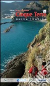 Guide pratiche dei parchi e delle aree protette liguri. Parco nazionale Cinque Terre libro