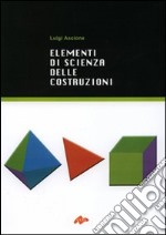 Elementi di scienza delle costruzioni libro