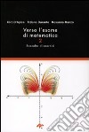 Verso l'esame di matematica II. Raccolta di esercizi con svolgimento libro di D'Apice Ciro Durante Tiziana Manzo Rosanna