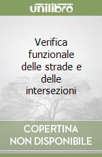 Verifica funzionale delle strade e delle intersezioni libro