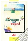 La baracca dei sogni libro