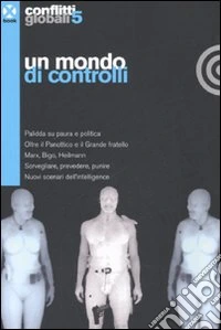 Conflitti globali. Vol. 5: Un mondo di controlli libro