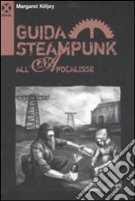 Guida steampunk all'apocalisse
