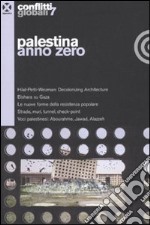 Conflitti globali. Vol. 7: Palestina anno zero libro