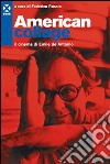 American college. Il cinema di Emile de Antonio libro di Rossin F. (cur.)