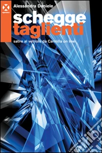 Schegge taglienti