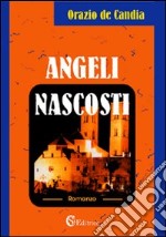 Angeli nascosti libro