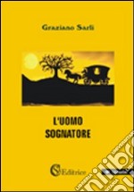 L'uomo sognatore libro