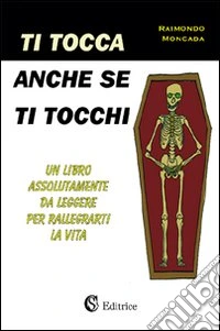 Ti tocca anche se ti tocchi