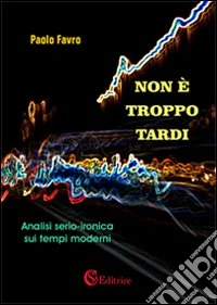 Non è troppo tardi