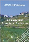 Papanice. Storia e cultura libro