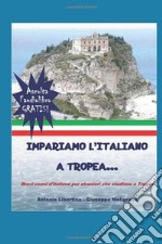 Impariamo l'italiano a Tropea. Brevi cenni d'italiano per stranieri che studiano a Tropea