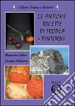 Le antiche ricette di Tropea e dintorni libro