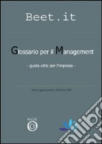 Glossario per il management. Guida utile per l'impresa libro