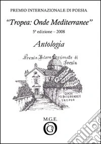 Antologia «Tropea: onde mediterranee» 2008 libro