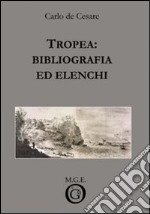 Tropea: bibliografia ed elenchi