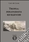 Tropea: bibliografia ed elenchi libro di De Cesare Carlo