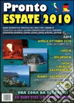 Pronto estate 2010. Guida informativa turistico-culturale per i comuni di Zambrone, Parghelia, Tropea, Drapia, Ricadi, Spilinga, Joppolo. Ediz. italiana e tedesca