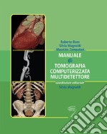 Manuale di tomografia computerizzata multidetettore