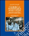 Chirurgica veterinaria del cane e del gatto. Apparato urogenitale-Apparato gastroenterico libro di Tommasini Degna Matteo Bobbio Roberta