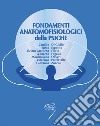 Fondamenti anatomofisiologici della psiche libro