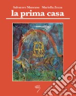 La prima casa libro