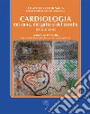 Cardiologia del cane, del gatto e del cavallo. Testo atlante libro