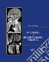 Radiologia e neuroradiologia pediatrica libro