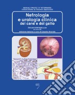 Nefrologia e urologia clinica del cane e del gatto libro