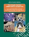 Oncologia medica veterinaria e comparata libro