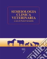 Semeiologia clinica veterinaria. Con Contenuto digitale per download e accesso on line libro usato