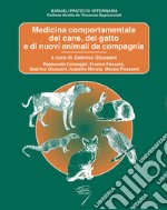 Medicina comportamentale del cane, del gatto e di nuovi animali da compagania