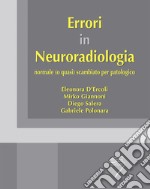 Errori in neuroradiologia normale (o quasi) scambiato per patologico