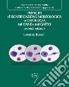 Principi di identificazione morfologica in citologia nel cane e nel gatto. Con Contenuto digitale per download e accesso on line libro