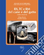 RX, TC e RM del cane e del gatto. Testo atlante libro