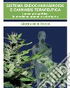 Sistema endocannabinoide e cannabis terapeutica. Nuove prospettive in medicina umana e veterinaria libro