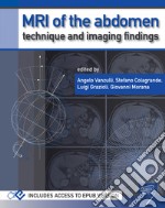 MRI of the abdomen: technique and imaging findings. Con Contenuto digitale (fornito elettronicamente)