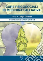 Cure psicosociali in medicina palliativa libro