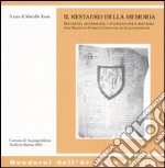 Il restauro della memoria. Documenti, metodologie e interventi per il recupero dell'archivio storico comunale di Acquapendente libro