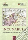 Incunabula. Miscellanea di studi e ricerche sul territorio del Lago di Bolsena 2019. Vol. 3 libro