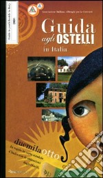 Guida agli ostelli in Italia 2008 libro