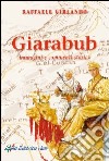 Giarabub. immagini e commenti storici libro