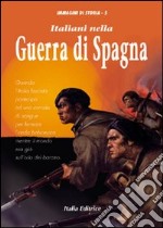 Italiani nella guerra di Spagna libro