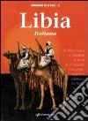 Libia italiana. Ediz. illustrata libro