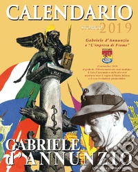 Gabriele d'Annunzio calendario storico 2019 libro