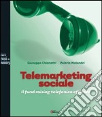 Telemarketing sociale. Il fund raising telefonico efficace